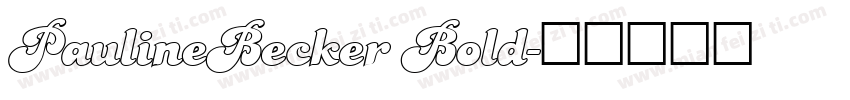 PaulineBecker Bold字体转换